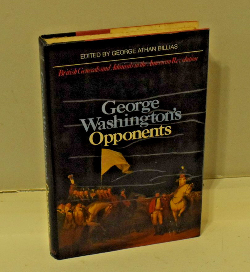 George Washington’s Opponents Billias Revolutionary Military History (Corbett)