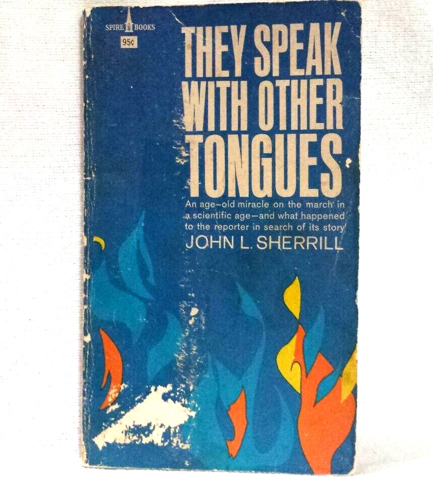 They Speak With Other Tongues John Sherrill 1974 Mass Ppb Spire Books