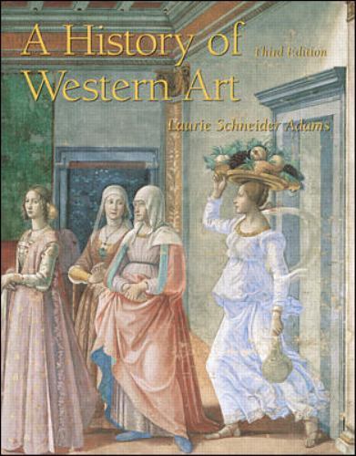 A History of Western Art – 3rd edition by Laurie Adams