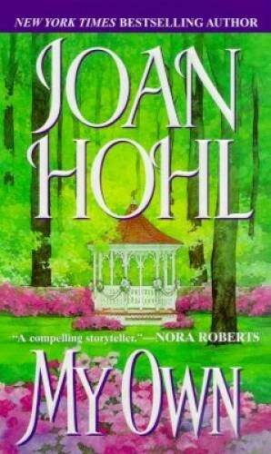 My Own – Mass Market Paperback By HOHL, Joan – GOOD