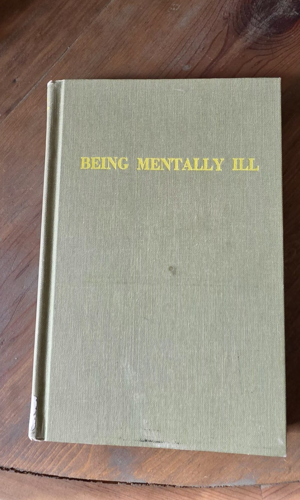 Being Mentally Ill – A Sociological Theory – by Joseph J. Scheff – in 1966