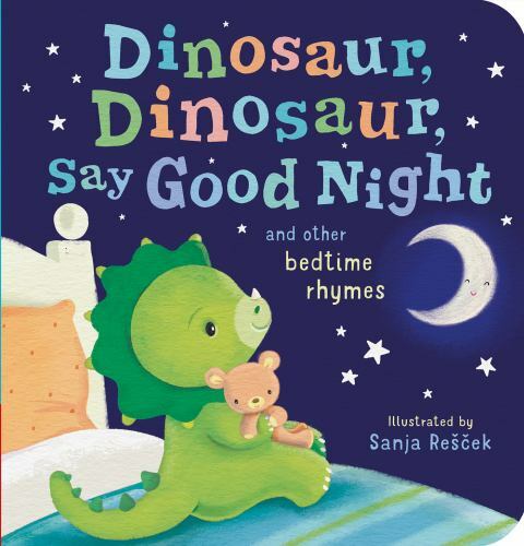 Dinosaur, Dinosaur, Say Good Night:- Tiger Tales, 9781680105896, board book, new