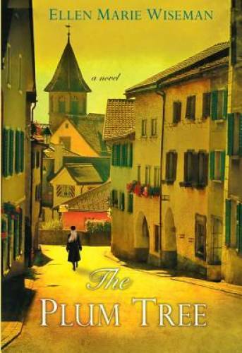 The Plum Tree – Paperback By Wiseman, Ellen Marie – GOOD
