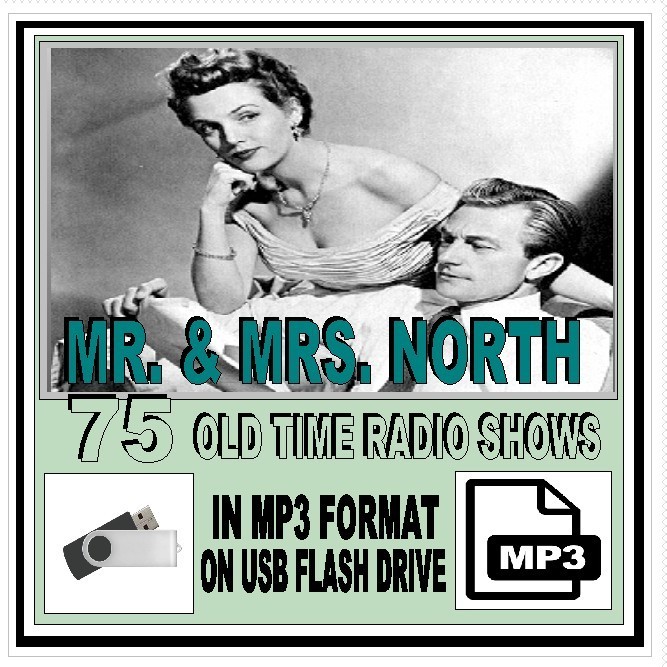 MR. & MRS. NORTH 75 Choice Oldtime Radio Shows MP3 Format On USB Flash Drive