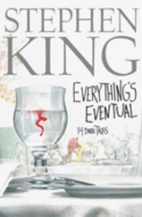 Everything’s Eventual : 14 Dark Tales Hardcover Stephen King