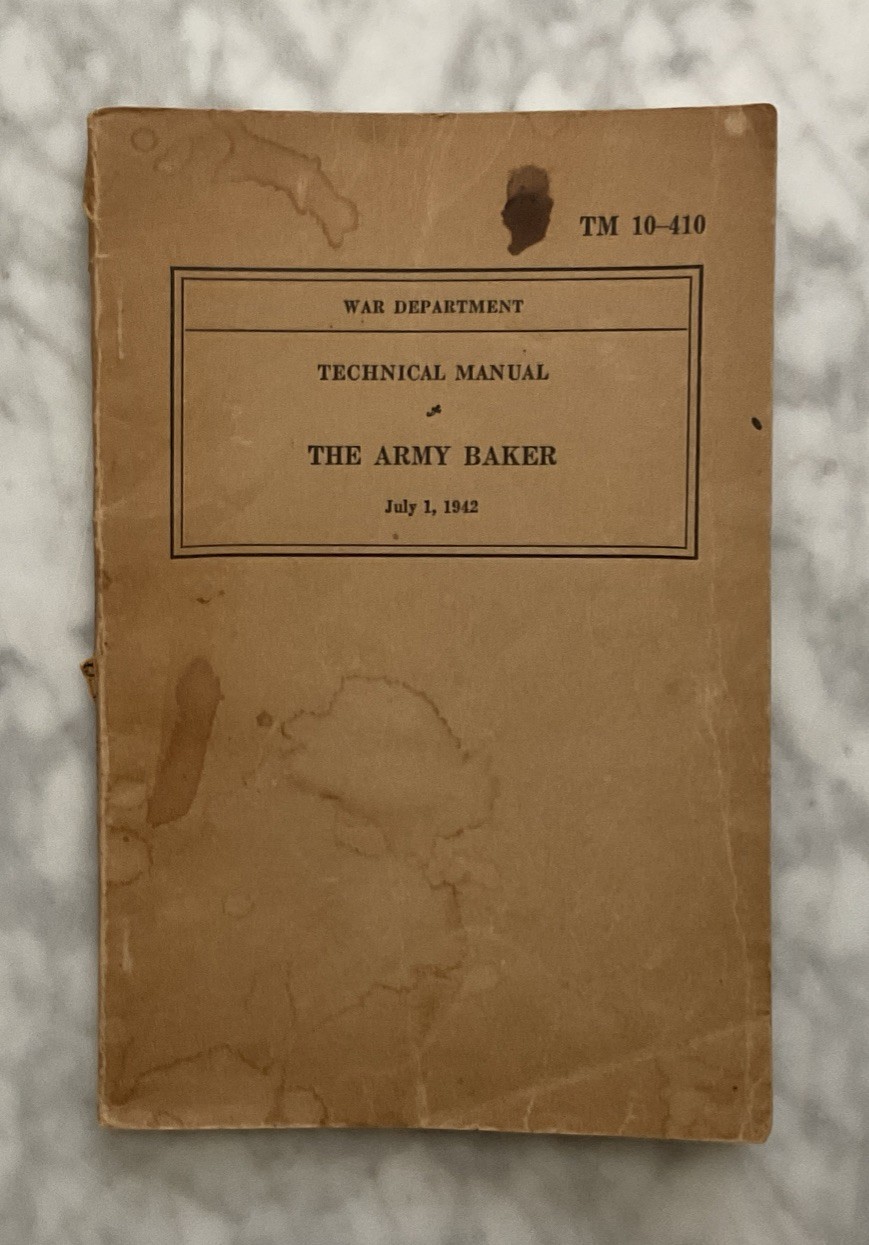 Technical Manual THE ARMY BAKER WWII War Dept TM 10-410 Cookbook JULY 1942 RARE