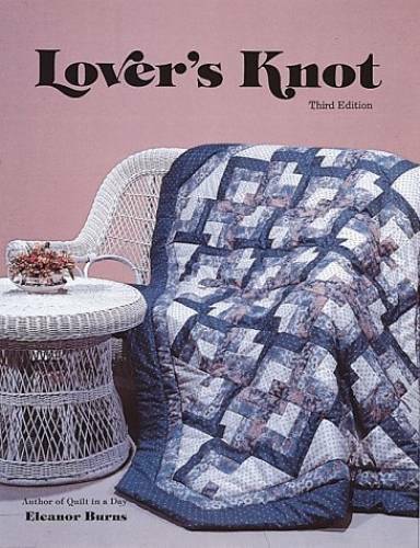 Lover’s Knot Quilt – Paperback By Burns, Eleanor – GOOD