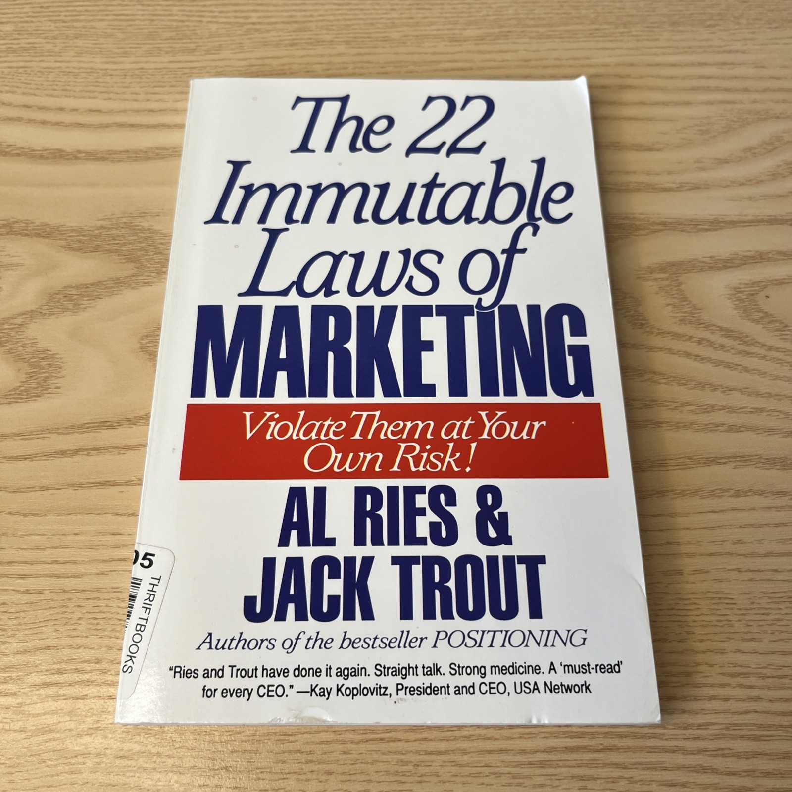 22 Immutable Laws of Marketing: Exposed and Explained by Al Ries and Jack Trout