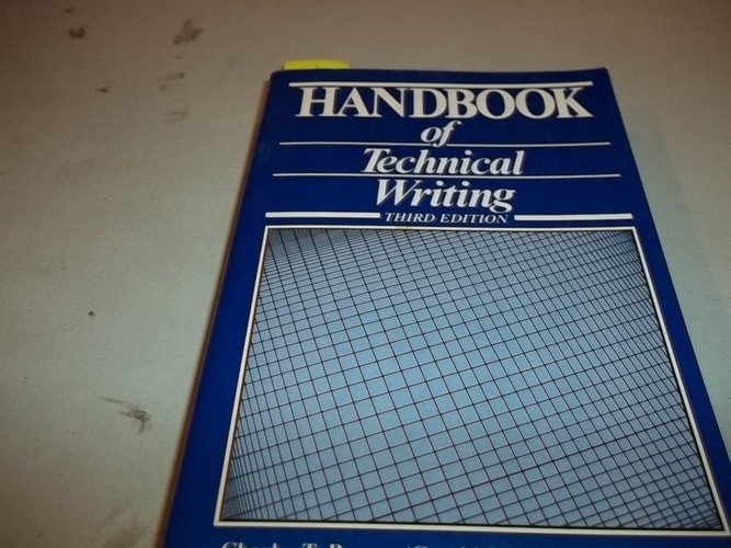 The Handbook of Technical Writing by Charles T. Brusaw, Gerald G. Alred, and Wal