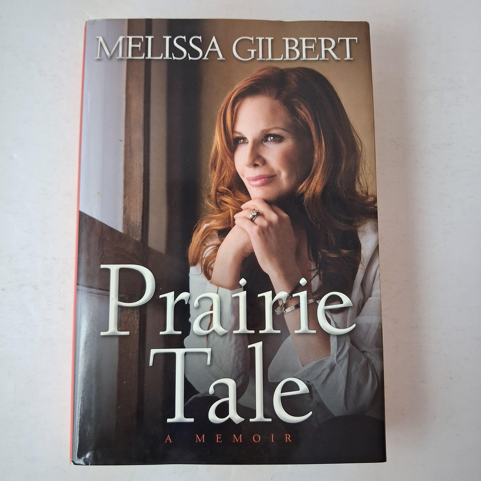 Prairie Tale A Memoir Melissa Gilbert 2009 Orange HC Simon Spotlight Dust Jacket