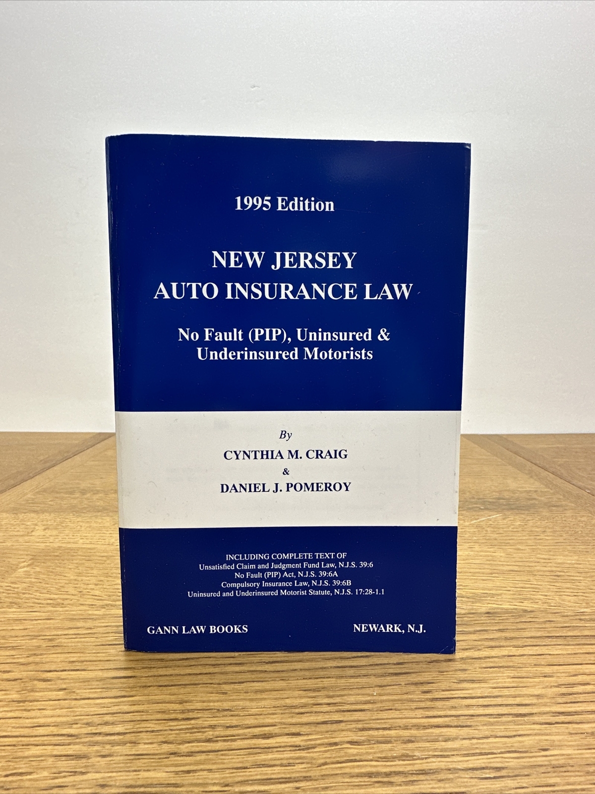 New Jersey Law Auto Insurance, ￼Law Book 1995 Edition, Gann Law Auto Insurance,