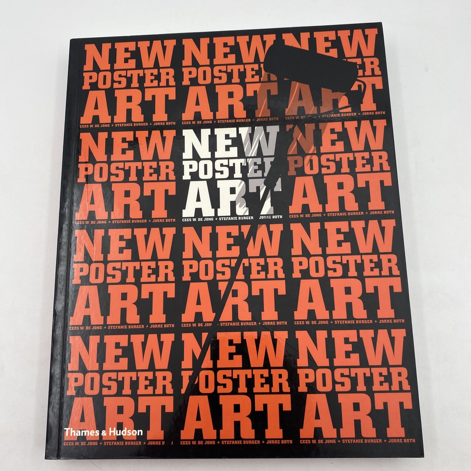 New Poster Art – Cees W. De Jong, Stefanie Burger, Jorre Both (2008, Paperback)