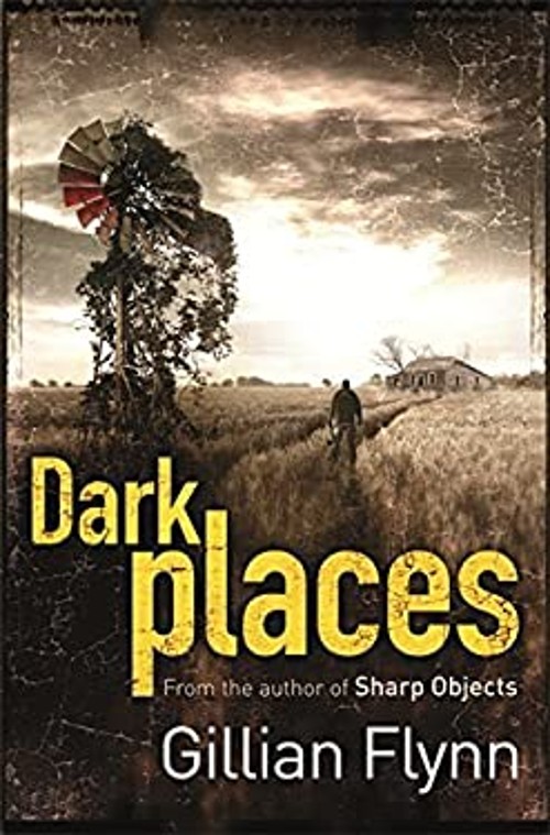 Dark Places Gillian Flynn