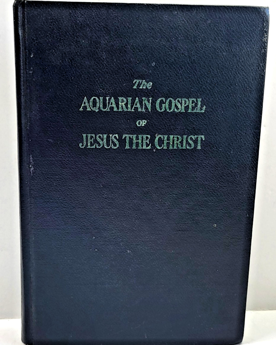 The Aquarian Gospel of Jesus the Christ by LEVI 20th Printing 1952 HC