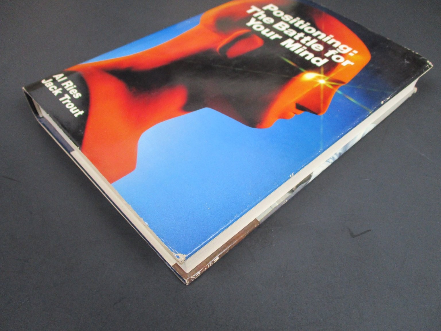 Positioning The Battle for Your Mind Al Ries Jack Trout 1981 McGraw-Hill