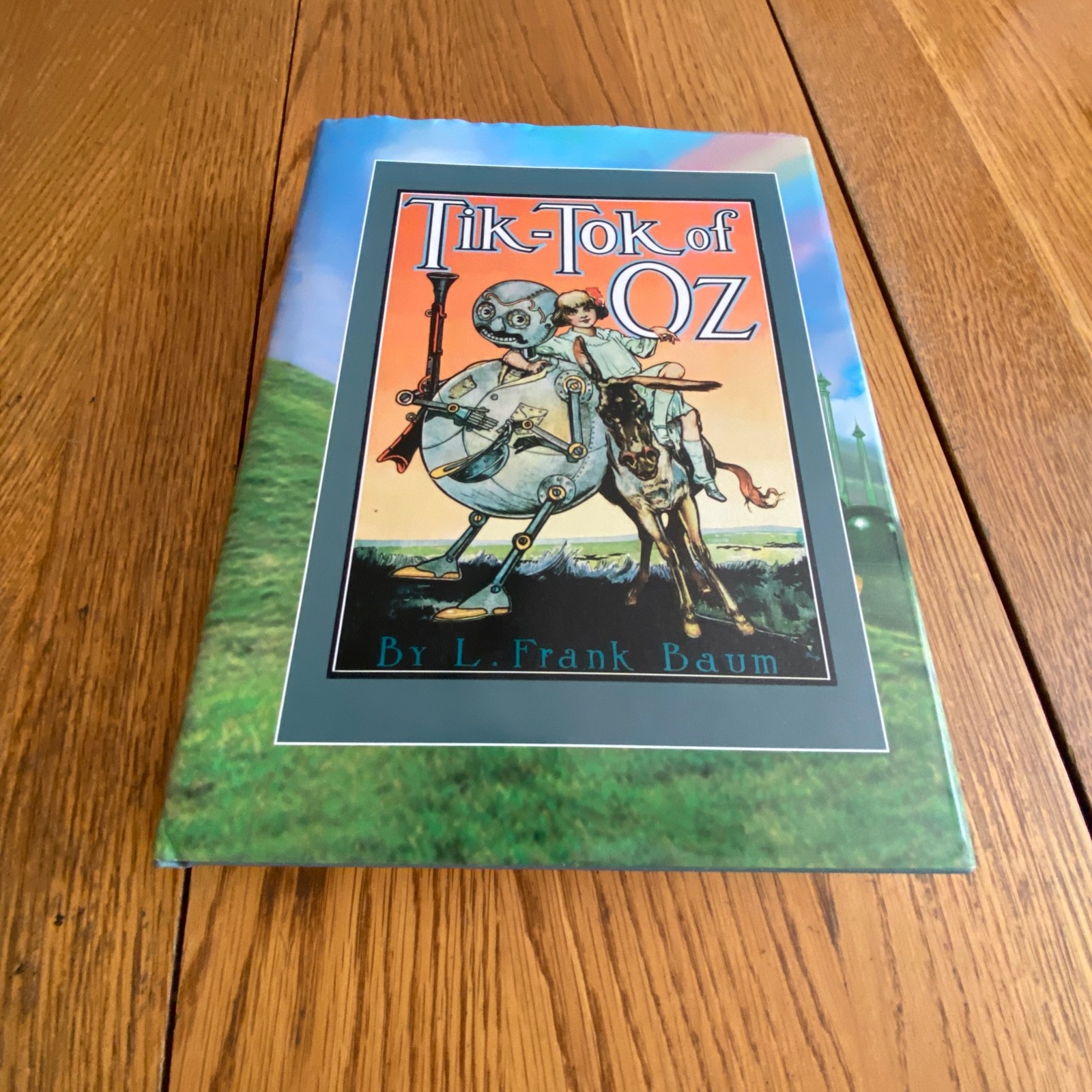L. Frank Baum. Tik-Tok of Oz. [Facsimile First Edition]
