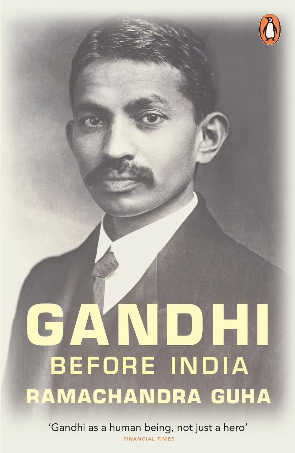 Gandhi Before India by Ramachandra Guha (English) Paperback Book