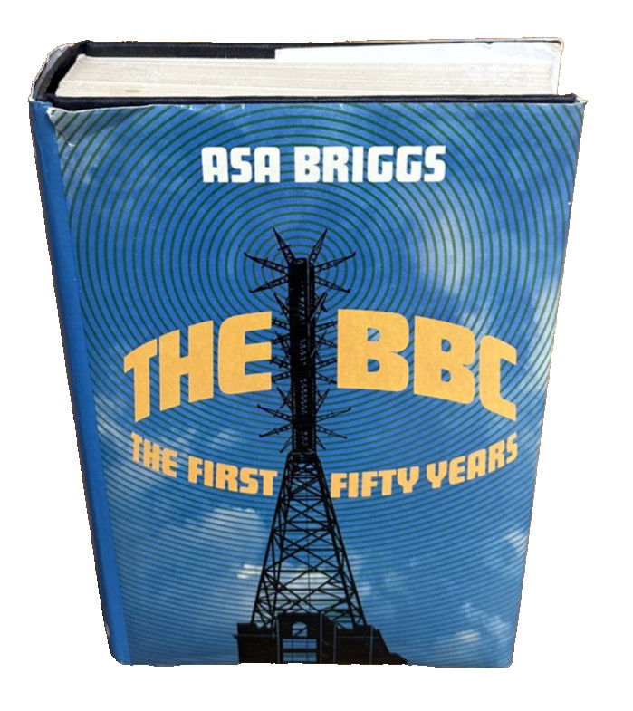 The BBC : The First Fifty Years Asa Briggs Hardcover British Broadcasting