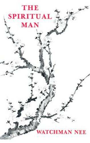 The Spiritual Man – Paperback By Watchman Nee – GOOD