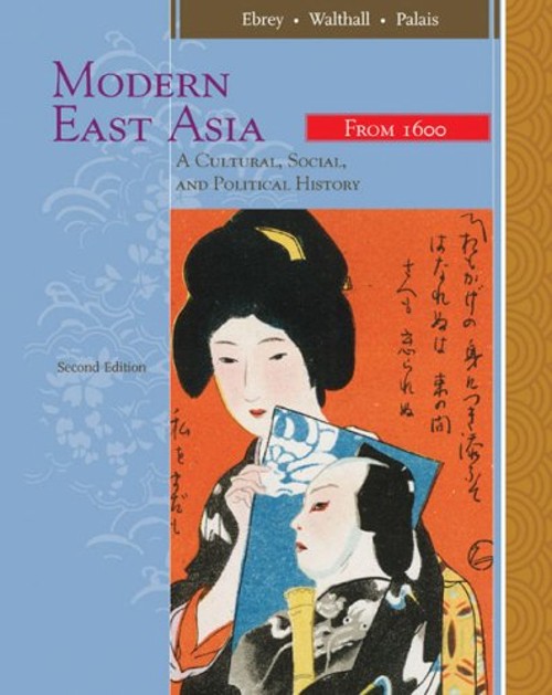 Modern East Asia Vol. 2 : A Cultural, Social, and Political Histo