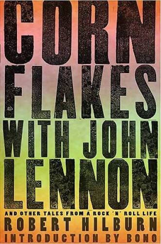 Corn Flakes with John Lennon: And Other Tales from a Rock ‘n’ Roll Life – GOOD