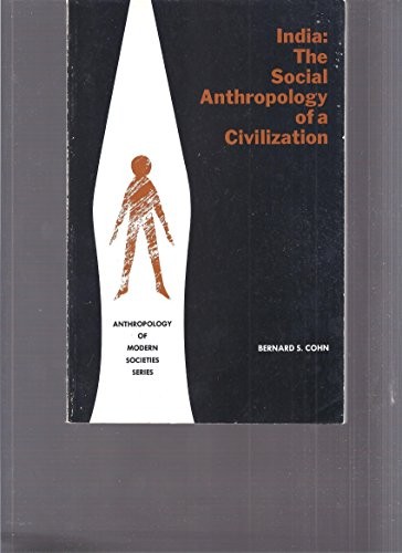 INDIA: THE SOCIAL ANTHROPOLOGY OF A CIVILIZATION By Bernard S. Cohn **Mint**