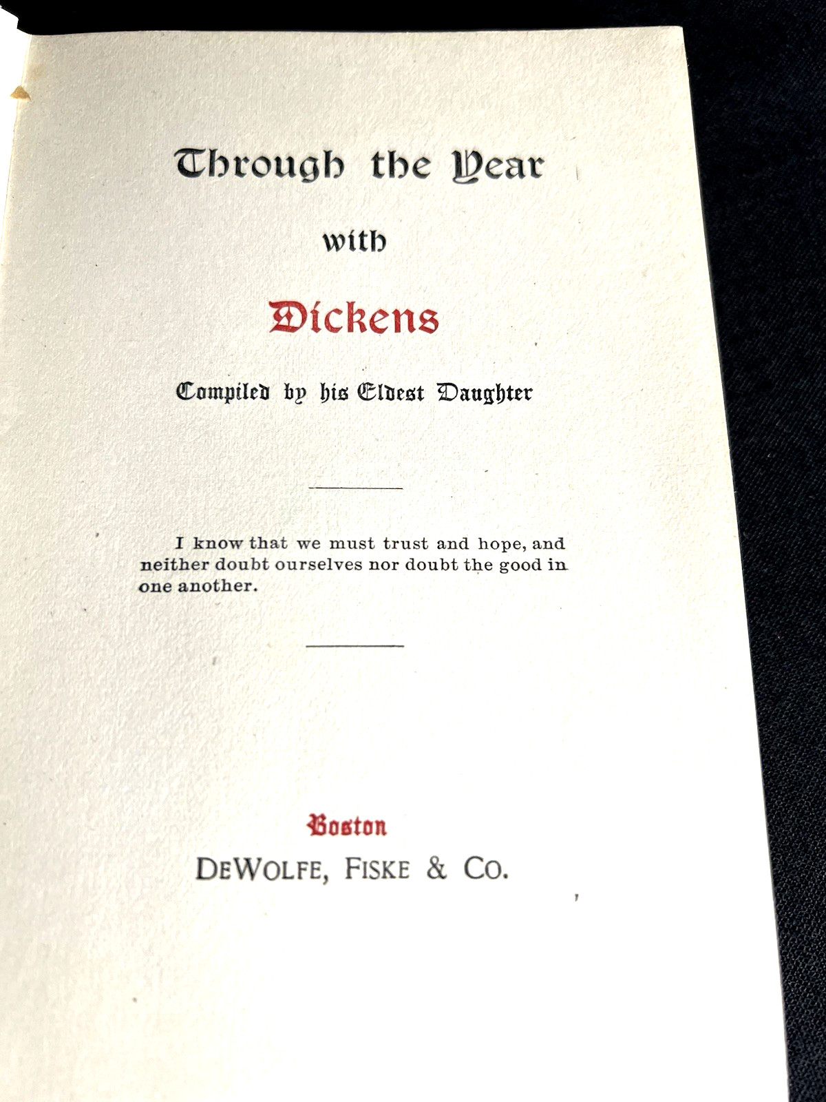 Through the Year With Dickens Compiled by Eldest Daughter 1903 HB DeWolfe Fisk