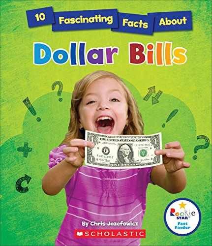 10 Fascinating Facts About Dollar – Paperback, by Jozefowicz Chris – Very Good