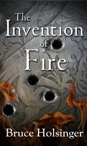 BRUCE HOLSINGER – THE INVENTION OF FIRE LARGE PRINT — EX-LIBRARY