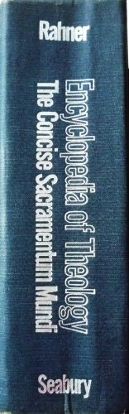 Encyclopedia of Theology : The Concise Sacramentum Mundi Hardcove