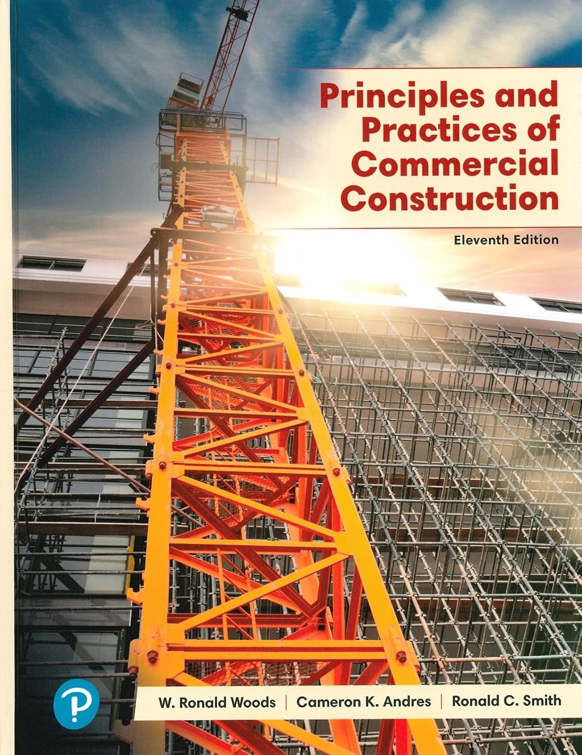 Principles and Practices of Commercial Construction 11TH EDITION HC