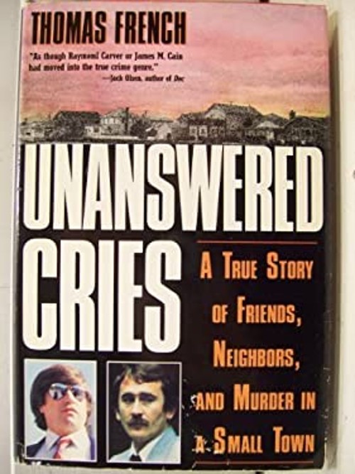 Unanswered Cries : A True Story of Friends Hardcover Thomas Frenc