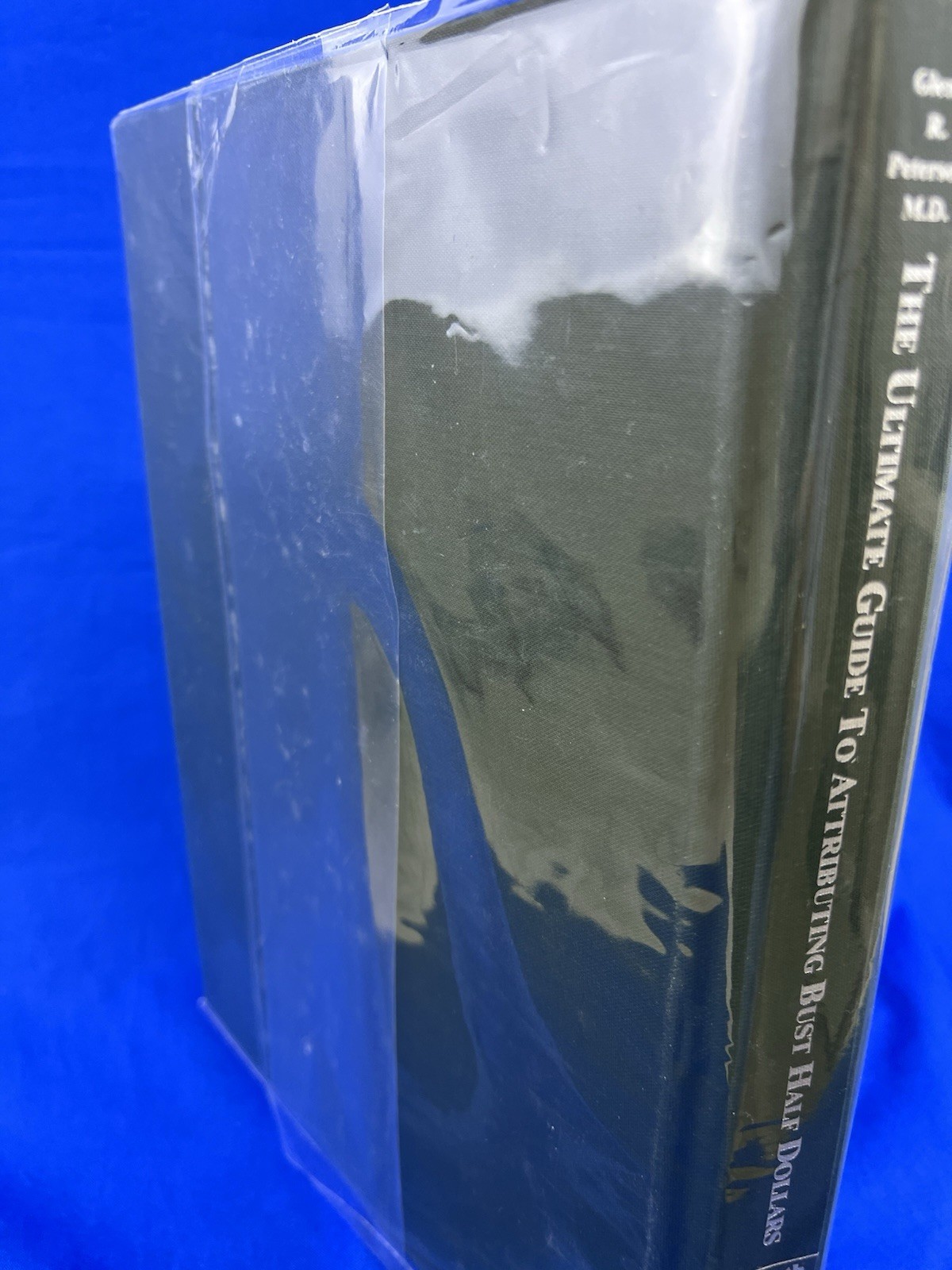 SIGNED The Ultimate Guide to Attributing Bust Half Dollars By Glenn Peterson