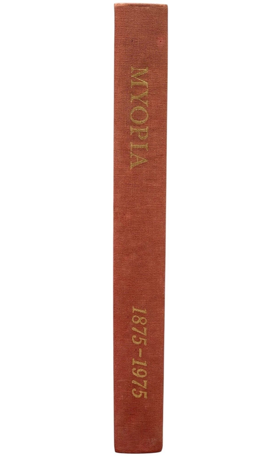 Edward WEEKS / Myopia A Centennial Chronicle 1875-1975 1st Edition