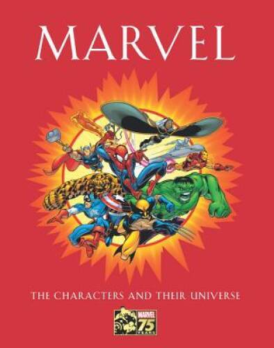 Marvel: The Characters and Their Universe – Hardcover By Mallory, Michael – GOOD