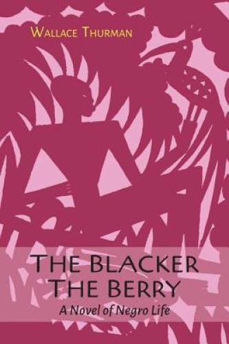 The Blacker the Berry – Paperback By Thurman, Wallace – GOOD