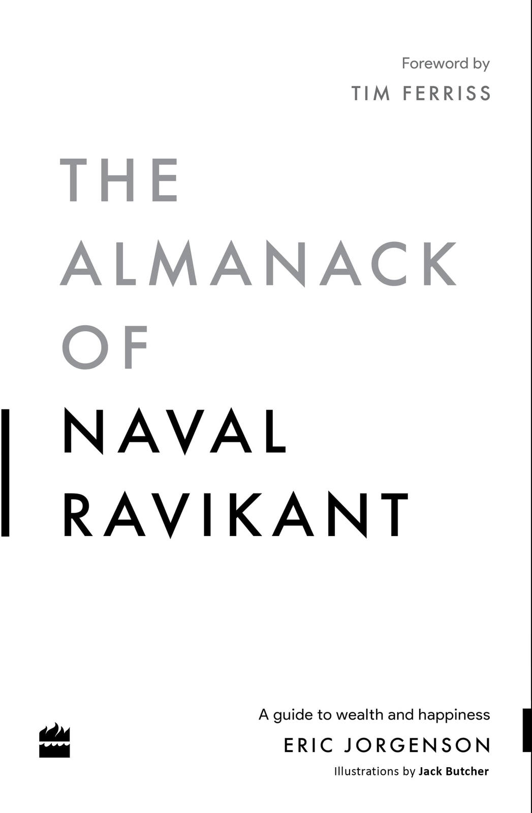 The Almanack of Naval Ravikant:A Guide to Wealth and Happiness By Eric Jorgenson