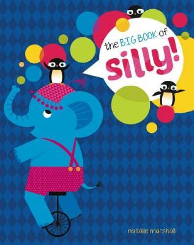 The Big Book of Silly – Board book By Little Bee Books – GOOD