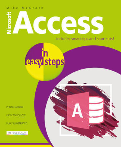 Access in easy steps: Illustrated using Access 2019 – Paperback – GOOD