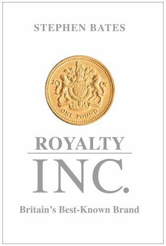 Royalty Inc: Britain’s Best-Known Brand