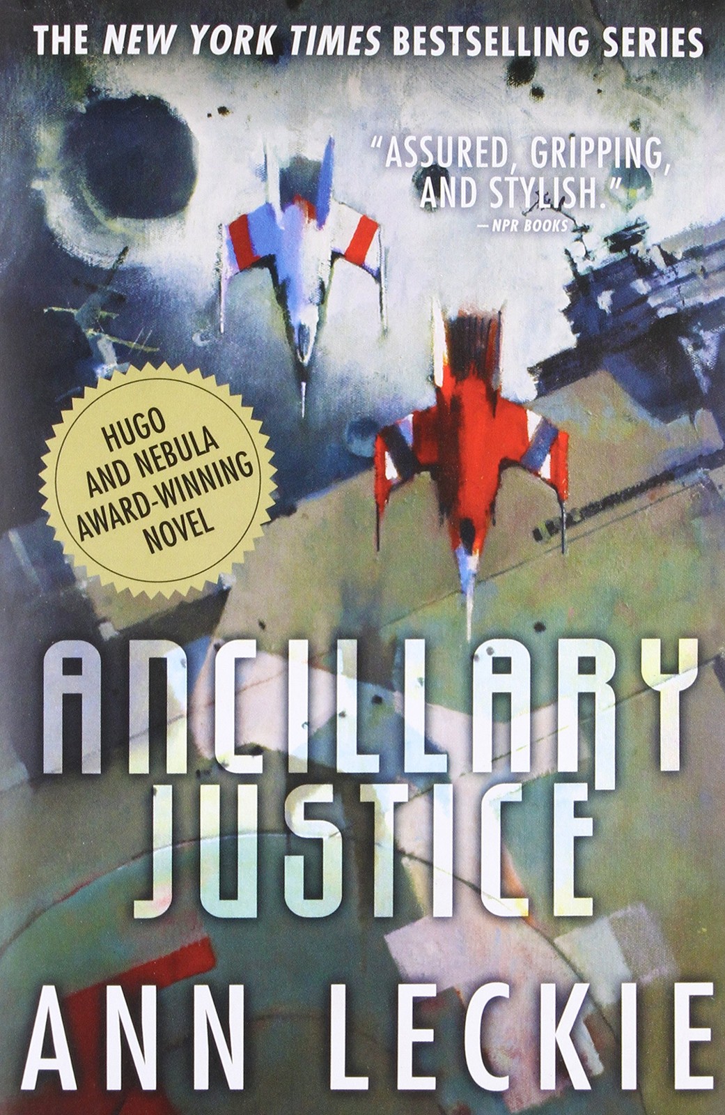 Ancillary Justice (Imperial Radch, 1) – paperback Leckie, Ann