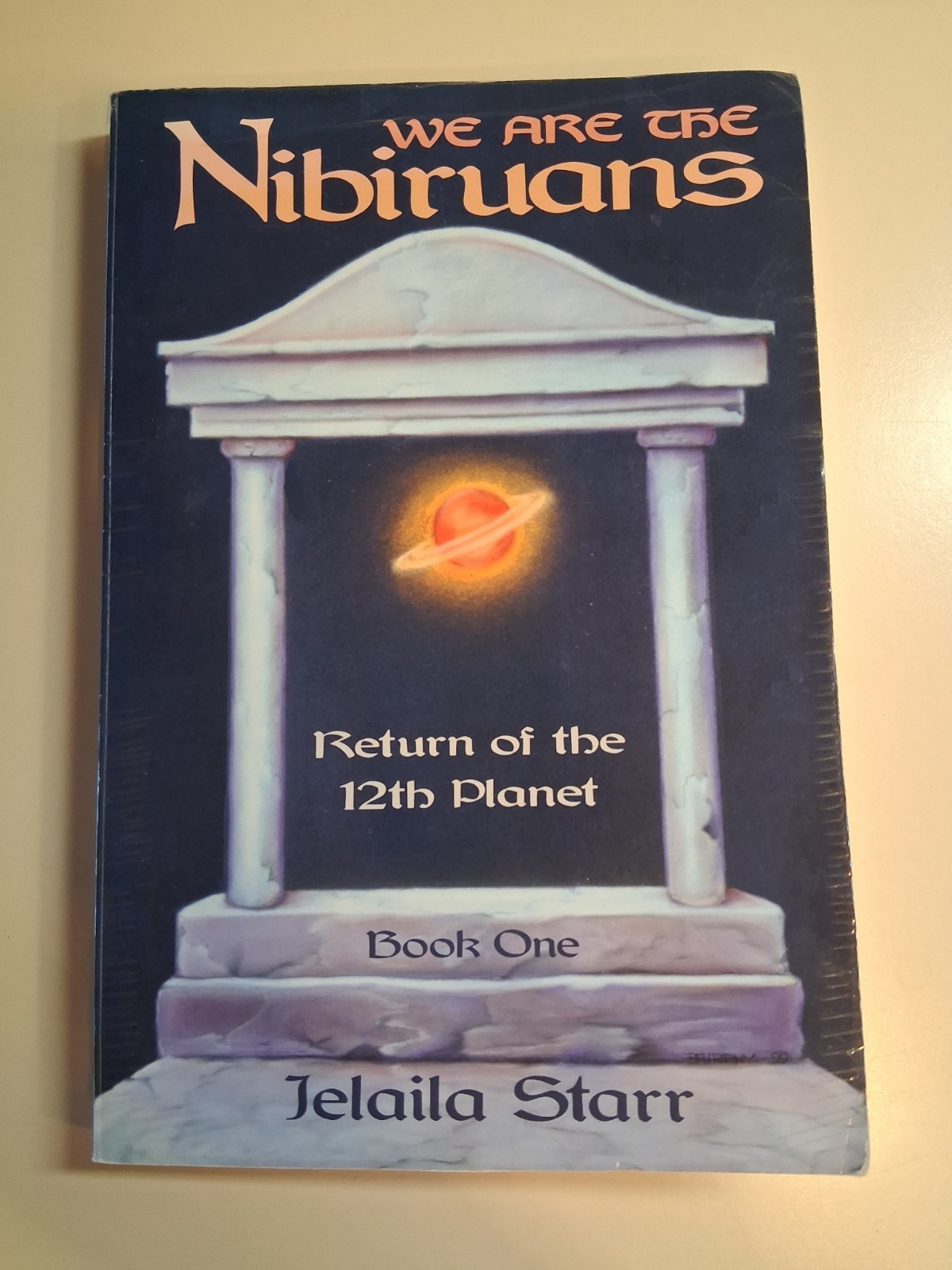 SIGNED We Are the Nibiruans: Return of the 12th Planet Book One J. Starr SC 1999