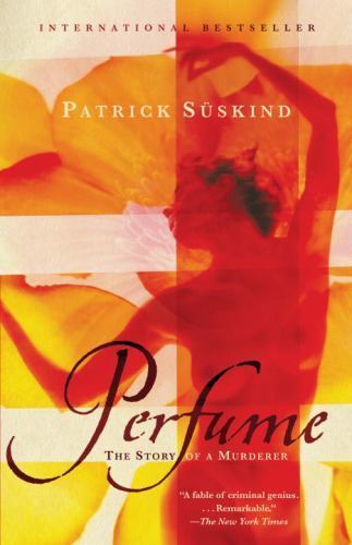 Perfume: The Story of a Murderer Patrick Suskind paperback Used – Very Good