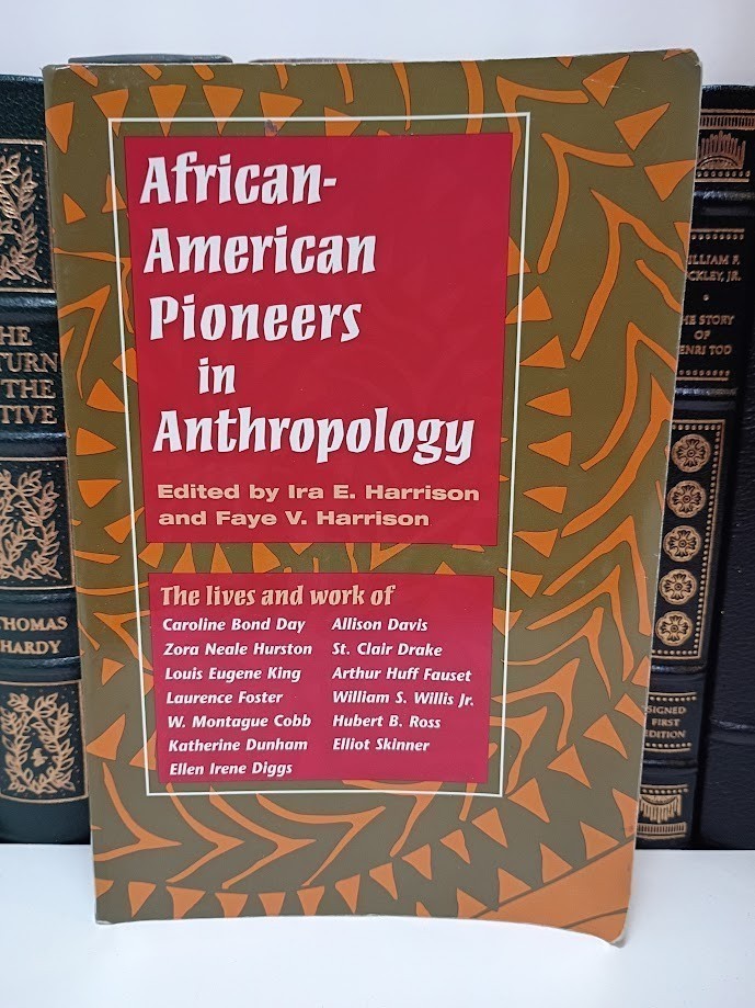 African-American Pioneers in Anthropology Zora Neale Hurston St Clair Drake Book