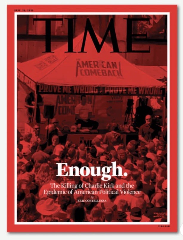 TIME Magazine CHARLIE KIRK ASSASSINATION Enough No Barcode Clean Cover Ltd Ed