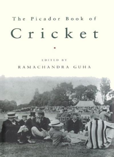 Picador Book of Cricket By Ramachandra Guha