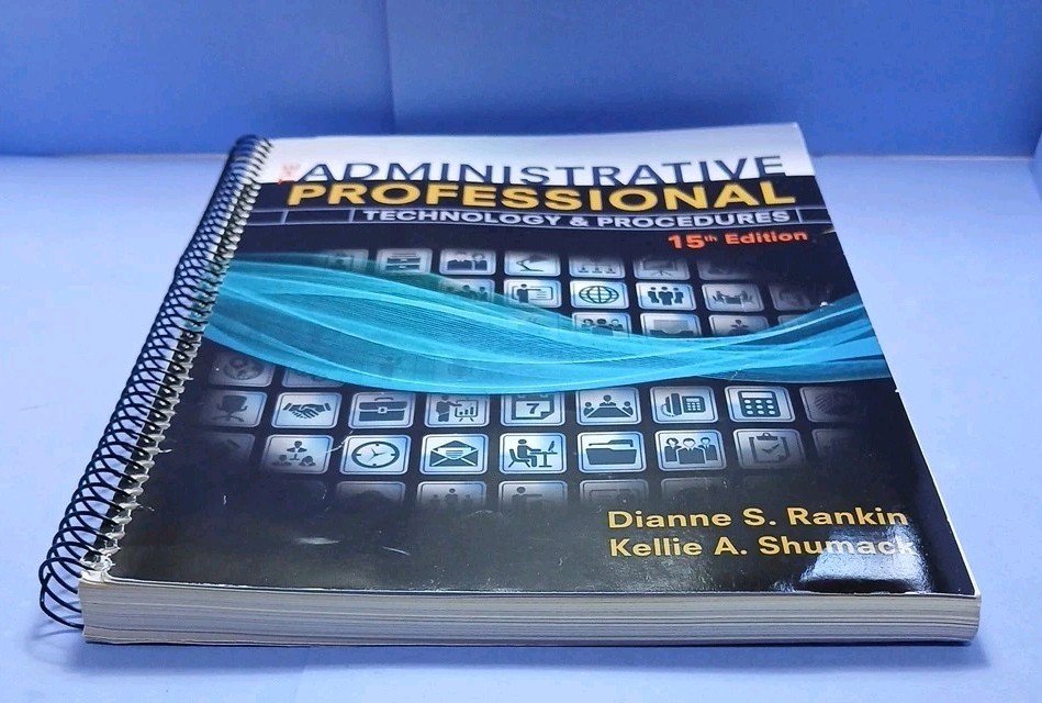 The Administrative Professional: Technology & Procedures 15th Ed. Spiral ~ Good+