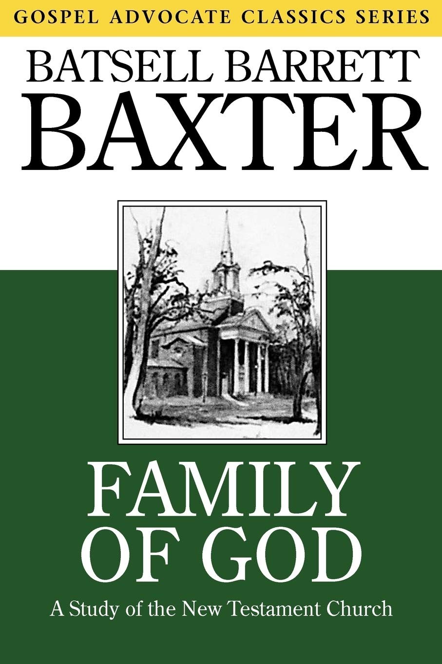 Family of God (Gospel Advocate Classics)
