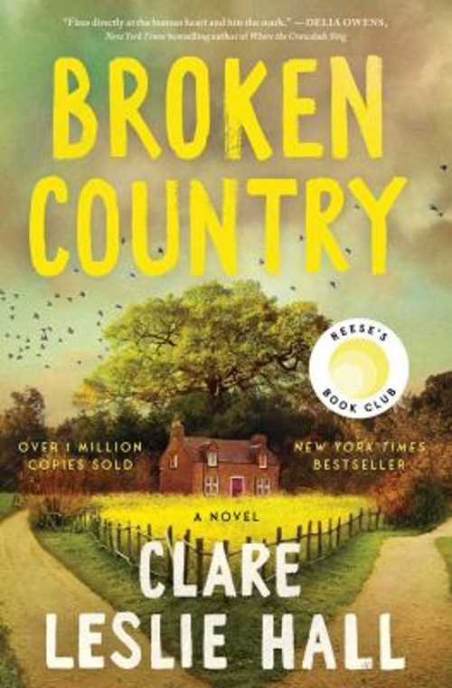 Broken Country Reese’s Book Club Hardcover Clare Leslie Hall
