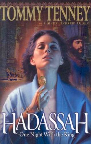 Hadassah: One Night with the King – Hardcover By Tommy Tenney – GOOD